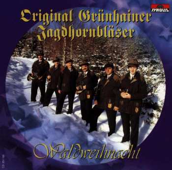 CD Original Grünhainer Jagdhornbläser: Waldweihnacht 512562