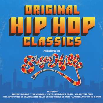 2LP Various: Original Hip Hop Classics (Presented By Sugarhill) 49472