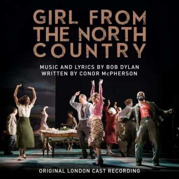 CD Original London Cast Of Girl From The North Country: Girl From The North Country 407388