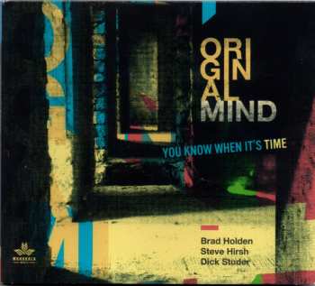 Album Original Mind: You Know When It's Time