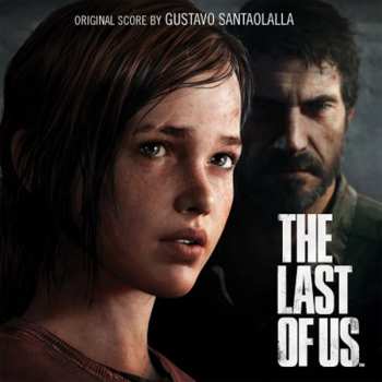 Album Gustavo Santaolalla: The Last Of Us