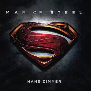 Album Hans Zimmer: Man Of Steel (Original Motion Picture Soundtrack)