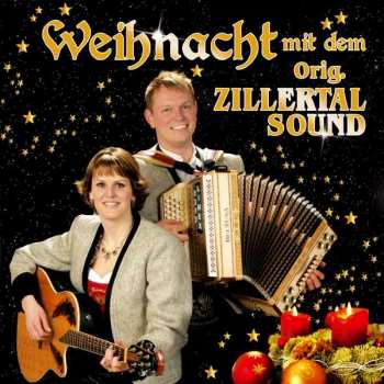Album Original Zillertal Sound: Weihnacht Mit Dem Original Zillertal Sound