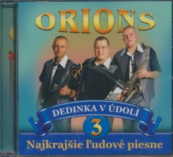 Orions: Dedinka V Údolí