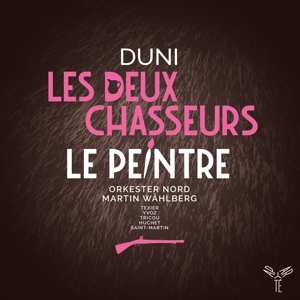 Album Orkester Nord/martin Wahl: Duni: Les Deux Chasseurs Et La Laitiere/le Peintre Amoureux De Son Modele