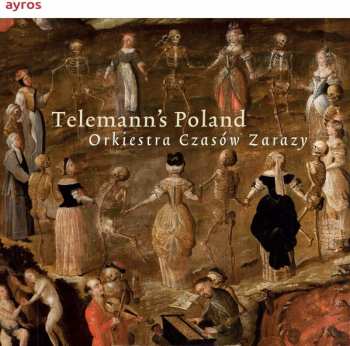 Album Orkiestra Czasów Zarazy: Telemann's Poland