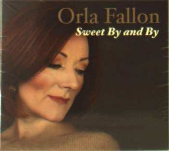 Album Orla Fallon: Sweet BY And By