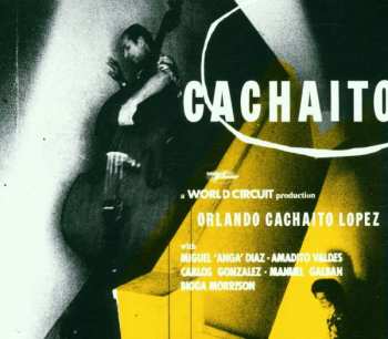 CD Orlando "Cachaíto" López: Cachaito 319348