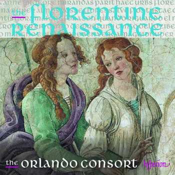 Album Orlando Consort: The Florentine Renaissance