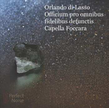 Album Roland de Lassus: Officium Pro Omnibus Fidelibus Defunctis