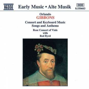 Album Orlando Gibbons: Consort And Keyboard Music - Songs And Anthems