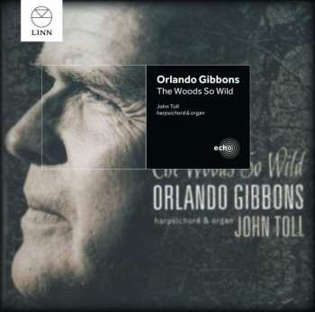 Album Orlando Gibbons: The Woods So Wild