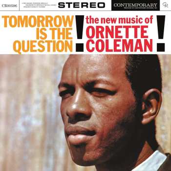 LP Ornette Coleman: Tomorrow Is The Question! 471684