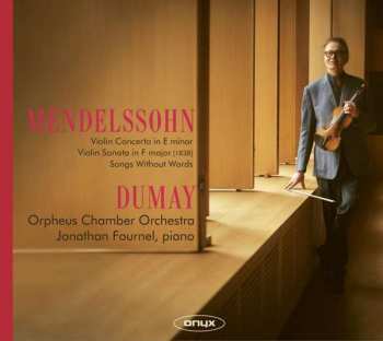 CD Felix Mendelssohn-Bartholdy: Violin Concerto - Sonata - Songs Without Words 476389