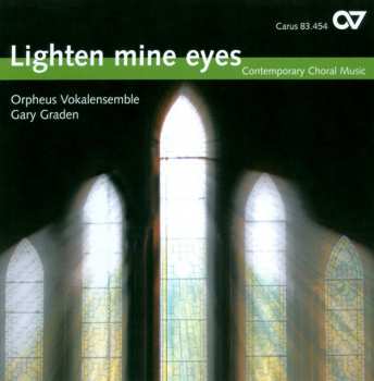 Album Orpheus Vokalensemble: Lighten Mine Eyes (Contemporary Choral Music)