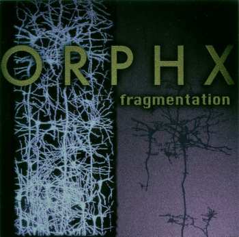 Album Orphx: Fragmentation