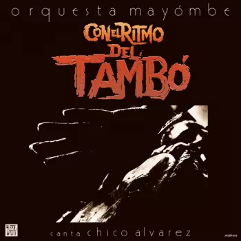 Orquesta Mayómbe: Con El Ritmo Del Tambo