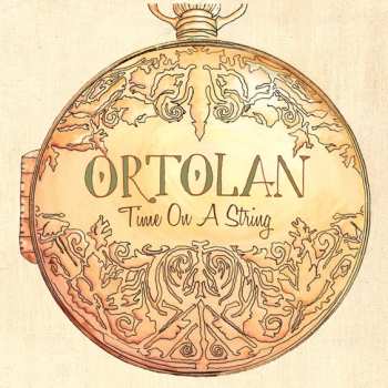 Album Ortolan: Time On A String