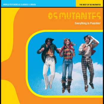 LP Os Mutantes: Everything Is Possible! - The Best Of Os Mutantes 281705