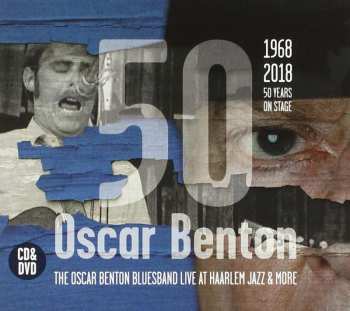 Album Oscar Benton Blues Band: The Oscar Benton Bluesband Live At Haarlem Jazz & More 