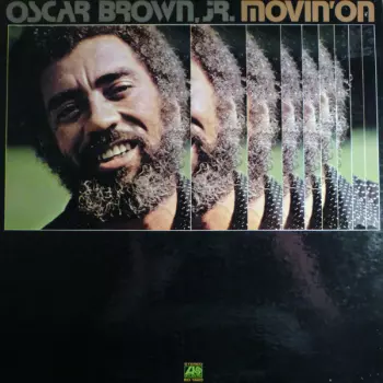 Oscar Brown Jr.: Movin' On