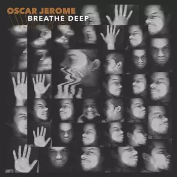 Oscar Jerome: Breathe Deep