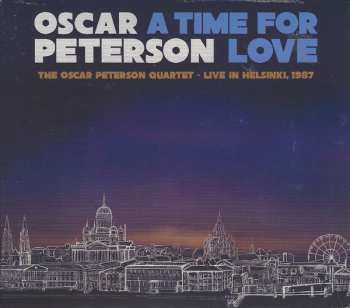 2CD Oscar Peterson: A Time For Love: The Oscar Peterson Quartet - Live In Helsinki, 1987 438555
