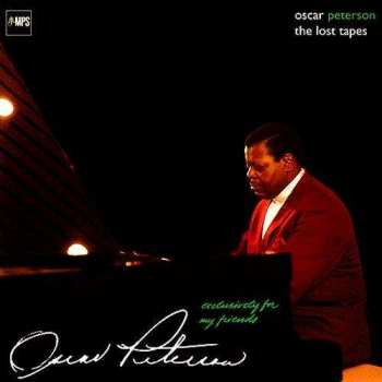 Oscar Peterson: Exclusively For My Friends: Lost Tapes