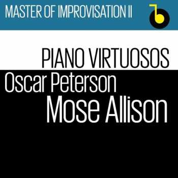 Album Oscar Peterson & Mose Allison: Master Of Improvisation Ii