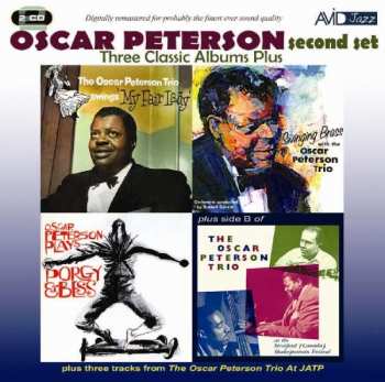 2CD Oscar Peterson: Second Set, Three Classic Albums Plus: Plays Porgy And Bess / Swinging Brass / My Fair Lady / At The Stratford Shakespearean Festival Side 2 / The Oscar Peterson Trio At The JATP 394110