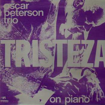 Album The Oscar Peterson Trio: Tristeza On Piano
