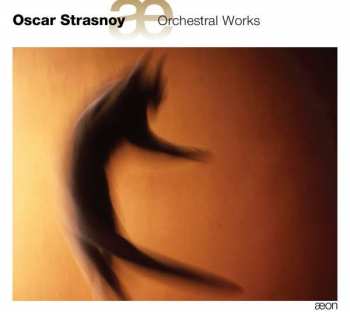 Album Oscar Strasnoy: Orchesterwerke