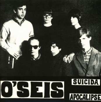 Album O'Seis: Suicida / Apocalipse