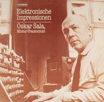 Album Oskar Sala: Elektronische Impressionen