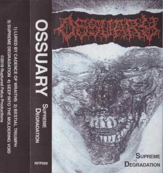 Ossuary: Supreme Degradation