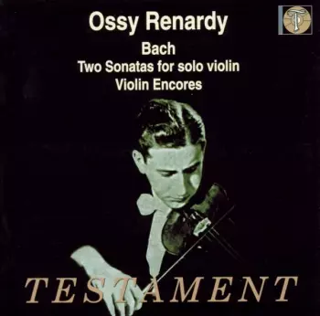 Two Sonatas For Solo Violin / Violin Encores