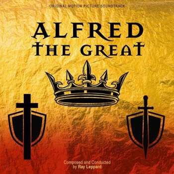 CD Raymond Leppard: Alfred the Great - Original Motion Picture Soundtrack LTD 439024