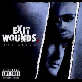 Various: Exit Wounds. The Album