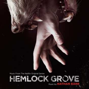 O.S.T.: Hemlock Grove - O.s.t.