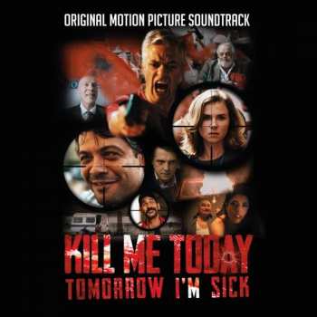 Album O.S.T.: Kill Me Today, Tomorrow I'm Sick