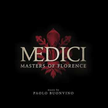 Album Original Soundtracks: Medici: Masters Of Florence