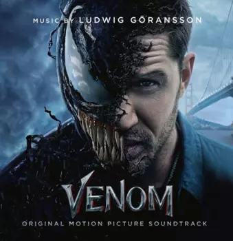 Ludwig Göransson: Venom (Original Motion Picture Soundtrack)