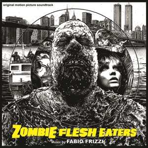 LP Fabio Frizzi: Zombie Flesh Eaters - Original Motion Picture Soundtrack LTD | CLR 419034