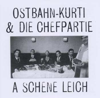 Album Ostbahn-Kurti & Die Chefpartie: A Schene Leich