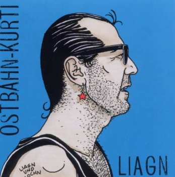 Album Ostbahn-Kurti & Die Chefpartie: Liagn & Lochn
