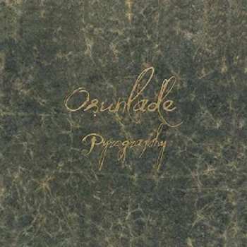 Album Osunlade: Pyrography