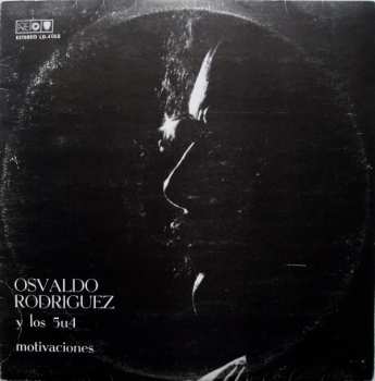 Album Osvaldo Rodriguez: Motivaciones