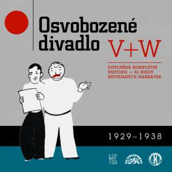 Album Osvobozené Divadlo: Doplněná Kompletní Historie + 22 Nikdy Nevydaných Nahrávek 1929 - 1938
