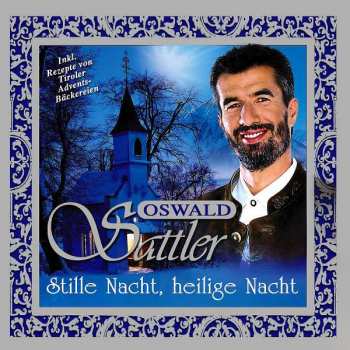 Album Oswald Sattler: Stille Nacht, Heilige Nacht