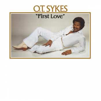 Album O.T. Sykes: First Love